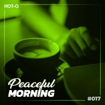 Peaceful Morning 017 Compilation